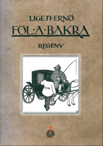 Föl a bakra - Ligeti Ernő