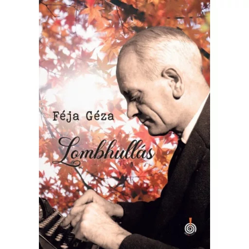 Lombhullás - Féja Géza