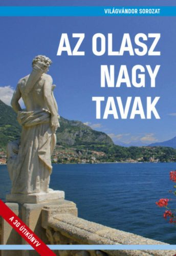 Az olasz nagy tavak - Világvándor sorozat QR-kódokkal - Juszt Róbert