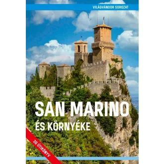   San Marino és környéke - Világvándor sorozat QR-kódokkal - Juszt Róbert