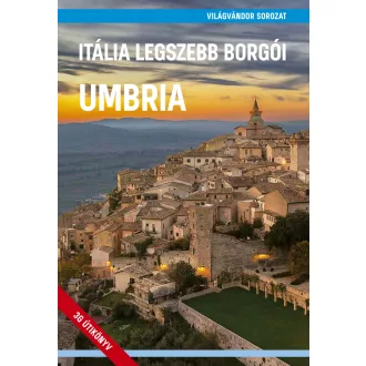   Itália legszebb borgói - Umbria - Világvándor sorozat QR-kódokkal - Juszt Róbert