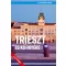 Trieszt és környéke - A 3G útikönyv - Világvándor sorozat - Juszt Róbert (új kiadás)