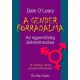 A gender forradalma – Az egyenlőség átértelmezése