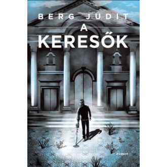 A keresők - Berg Judit
