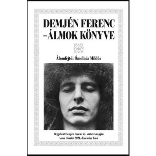 Demjén Ferenc - Álmok könyve - Ómolnár Miklós
