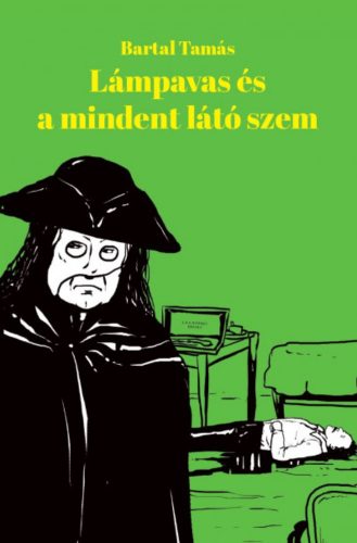 Lámpavas és a mindent látó szem - Bartal Tamás