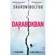 Darabokban - Sharon Bolton