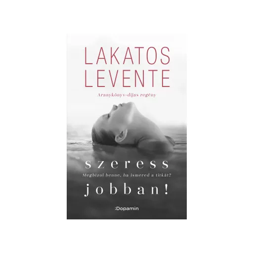 Szeress jobban! - Lakatos Levente (2024 új kiadás)