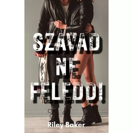 Szavad ne feledd! - Riley Baker