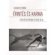 Érintés és karma - A belső biztonság és béke útja - Elisabeth Tömör