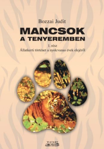 Mancsok a tenyeremben 1. rész - Bozzai Judit