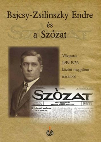 Bajcsy-Zsilinszky Endre és a Szózat