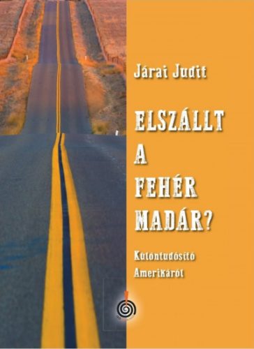 Elszállt a fehér madár? - Járai Judit