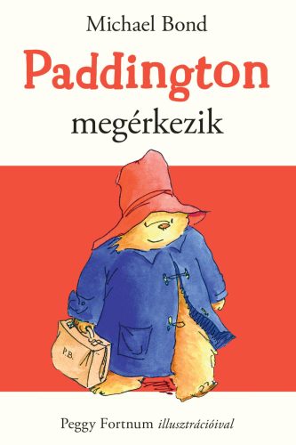 Paddington megérkezik - Michael Bond
