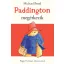Paddington megérkezik - Michael Bond