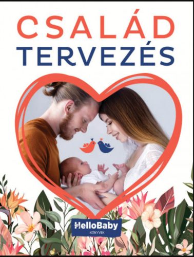 Családtervezés - (HelloBaby könyvek) - Podonyi Hedvig