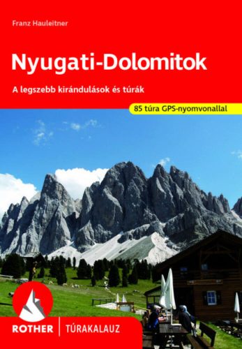 Nyugati-Dolomitok - Franz Hauleitner