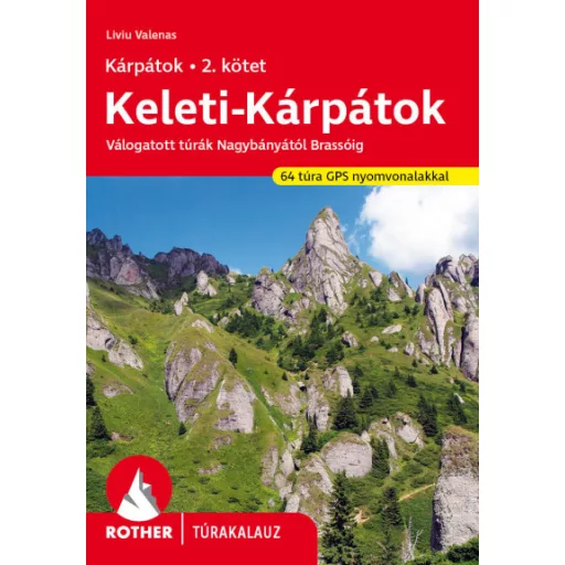 Keleti-Kárpátok Rother túrakalauz (Freytag)