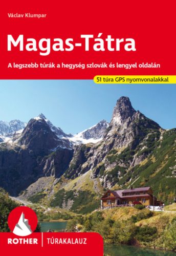 Magas-Tátra - Kárpátok 1. kötet - Rother túrakalauz 