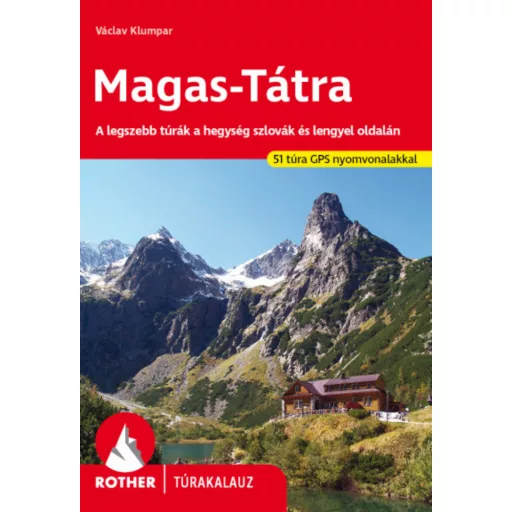 Magas-Tátra - Kárpátok 1. kötet - Rother túrakalauz 