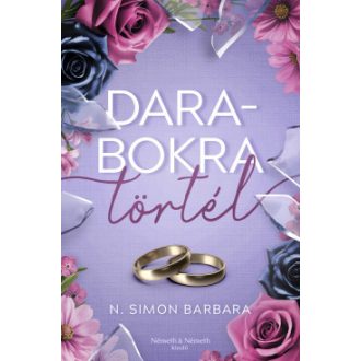 Darabokra törtél (Éldekorált) - N. Simon Barbara