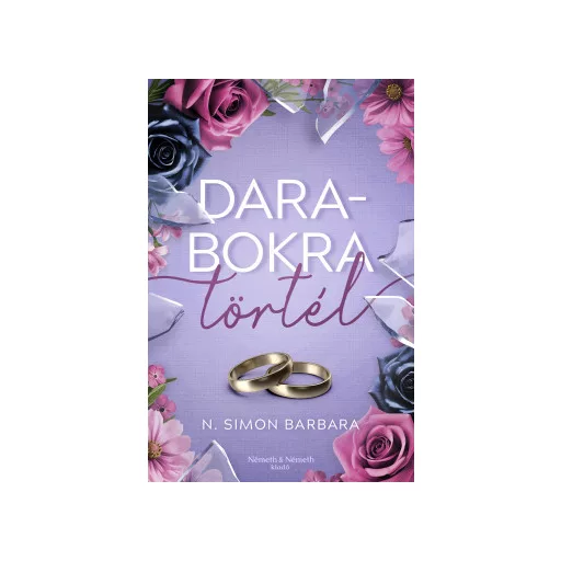 Darabokra törtél (Éldekorált) - N. Simon Barbara