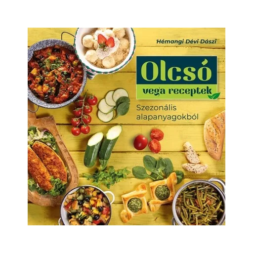 Olcsó vega receptek - Hémangi Dévi Dászi
