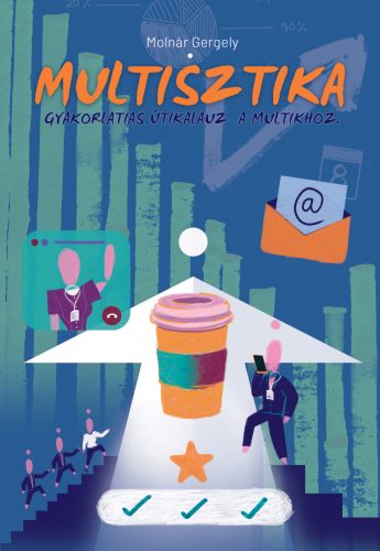 Multisztika - Gyakorlati kalauz a multikhoz - Molnár Gergely