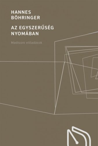 Az egyszerűség nyomában - Hannes Böhringer