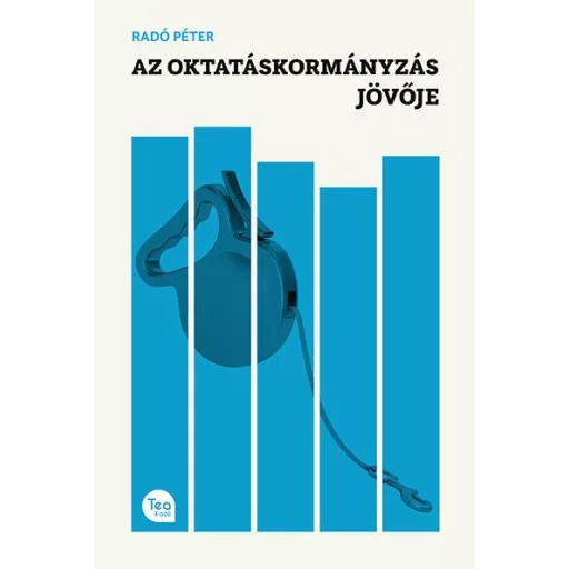 Az oktatáskormányzás jövője - Radó Péter