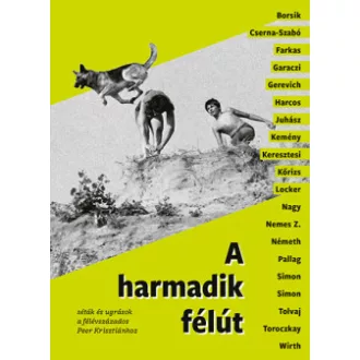   A harmadik félút - Séták és ugrások a félévszázados Peer Krisztiánhoz