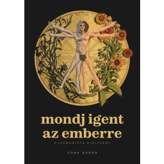   Mondj igent az emberre - Újhumanista kiáltvány - Vona Gábor