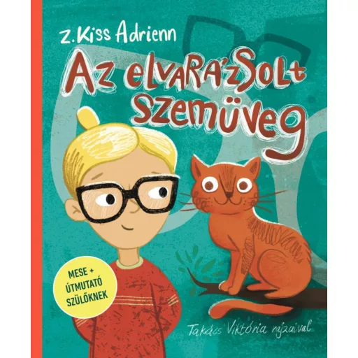 Az elvarázsolt szemüveg - Z. Kiss Adrienn