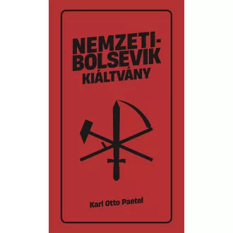 Nemzetibolsevik kiáltvány - Karl Otto Paetel
