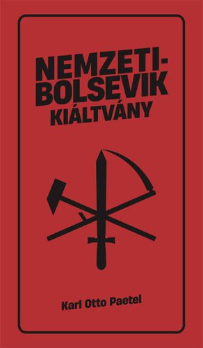 Nemzetibolsevik kiáltvány - Karl Otto Paetel