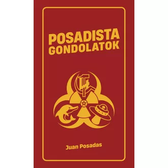 Posadista gondolatok - Juan Posadas