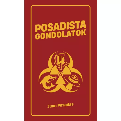 Posadista gondolatok - Juan Posadas
