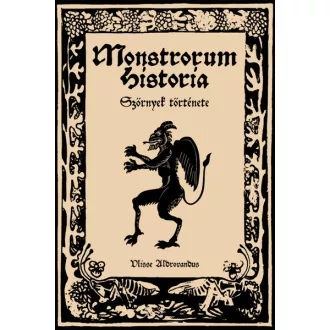 Monstrorum Historia - Ulisse Aldrovandus