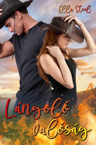 Lángoló valóság - Ella Steel