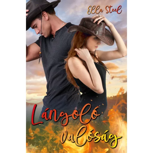 Lángoló valóság - Ella Steel