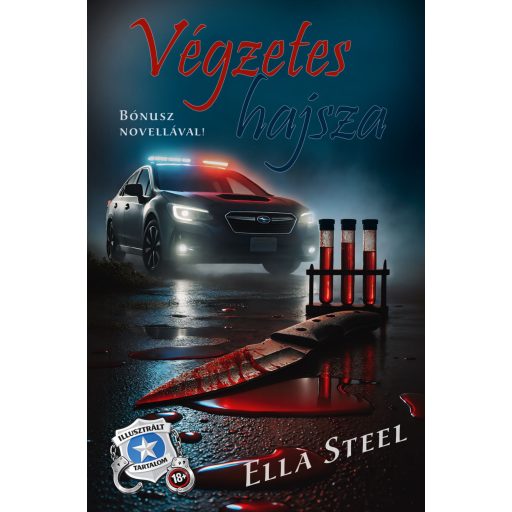 Végzetes hajsza (Éldekorált) - Ella Steel