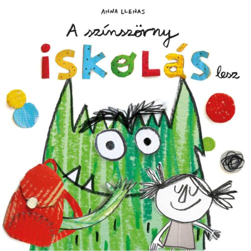 A színszörny iskolás lesz - Anna Llenas