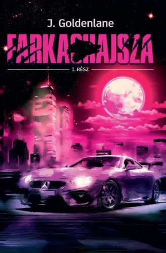 Farkashajsza 1. - J. Goldenlane