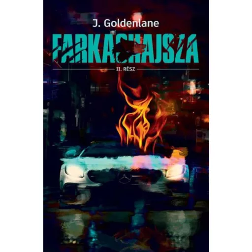 Farkashajsza 2. - J. Goldenlane