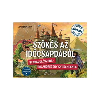   Szökés az időcsapdából - Szabadulószoba-kalandregény gyerekeknek! - Jens Schumacher