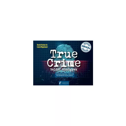 True Crime - Valódi bűnügyek - Sarah Fischer - Laura Regenauer