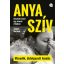 Anya szív (2., átdolgozott kiadás) - Angela Murinai