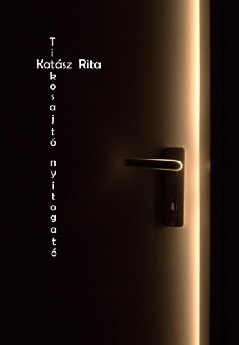 Titkosajtó nyitogató - Kotász Rita