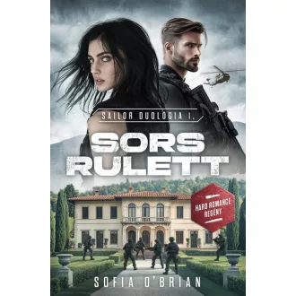 Sors Rulett - Sailor duológia 1. - Sofia O'Brian