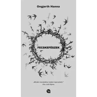 Fecskefészek - Ongjerth Hanna